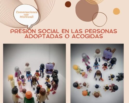 Presión social en las personas adoptadas o acogidas
